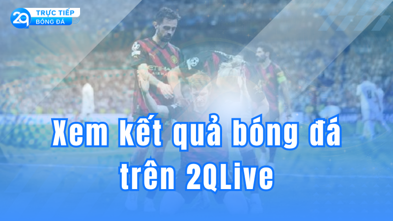 ket qua bong da