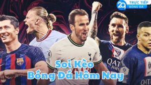 soi keo bong da hom nay