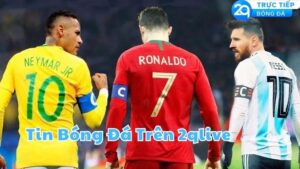 tin bong da tren 2qlive