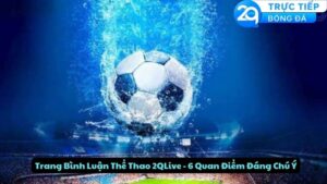 trang binh luan the thao 2qlive