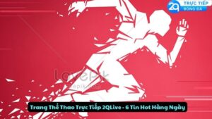 trang the thao truc tiep 2qlive