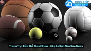 trang truc tiep the thao 2qlive