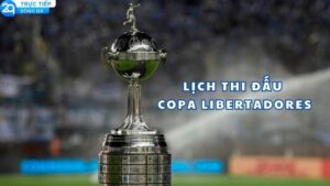 lich thi dau copa libertadores