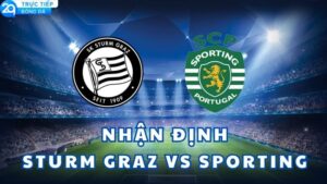 nhan dinh sturm graz vs sporting