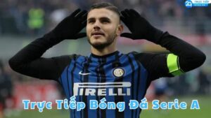 truc tiep bong da serie a