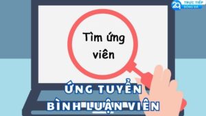ung tuyen binh luan vien
