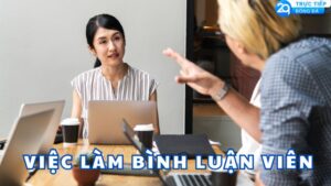 viec lam binh luan vien 4