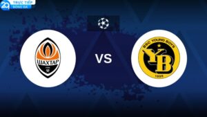 nhan dinh shakhtar donetsk vs young boys