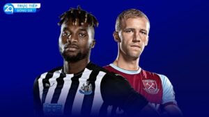 soi keo tran newcastle va west ham